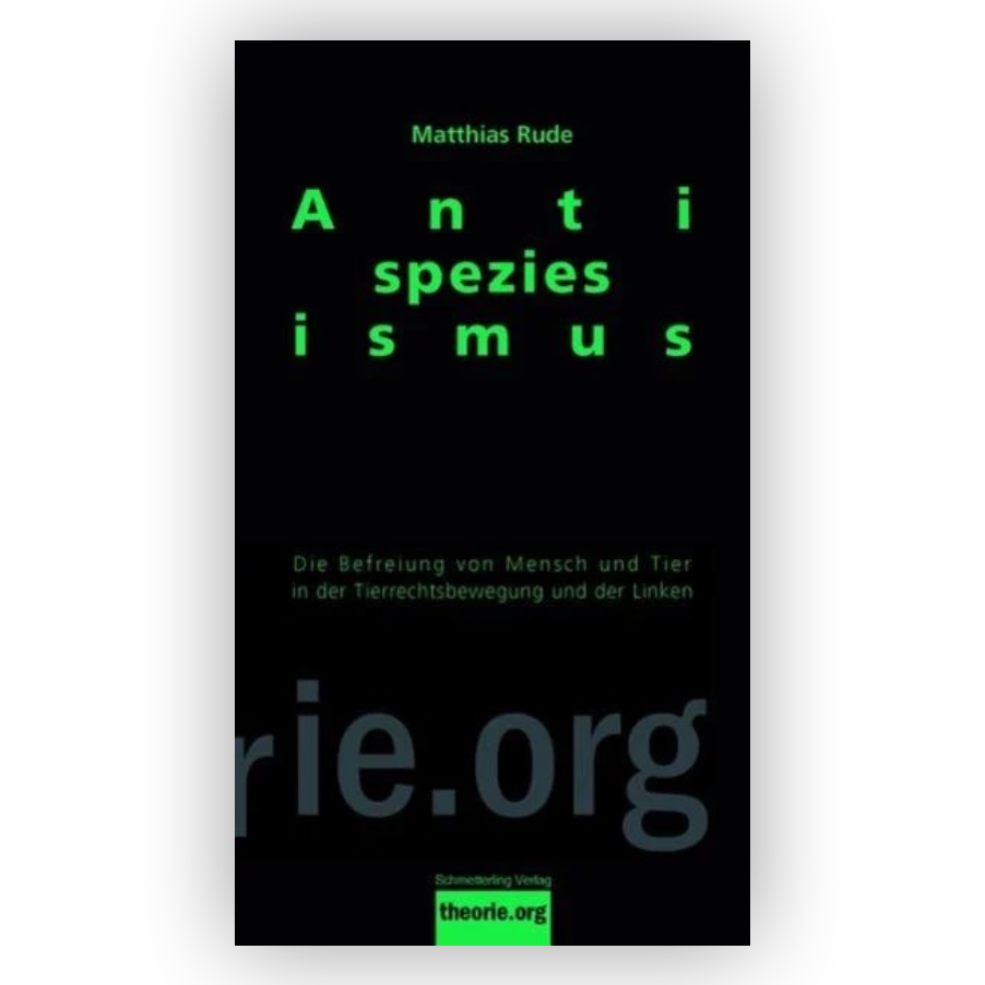 Matthias Rude - Antispeziesismus