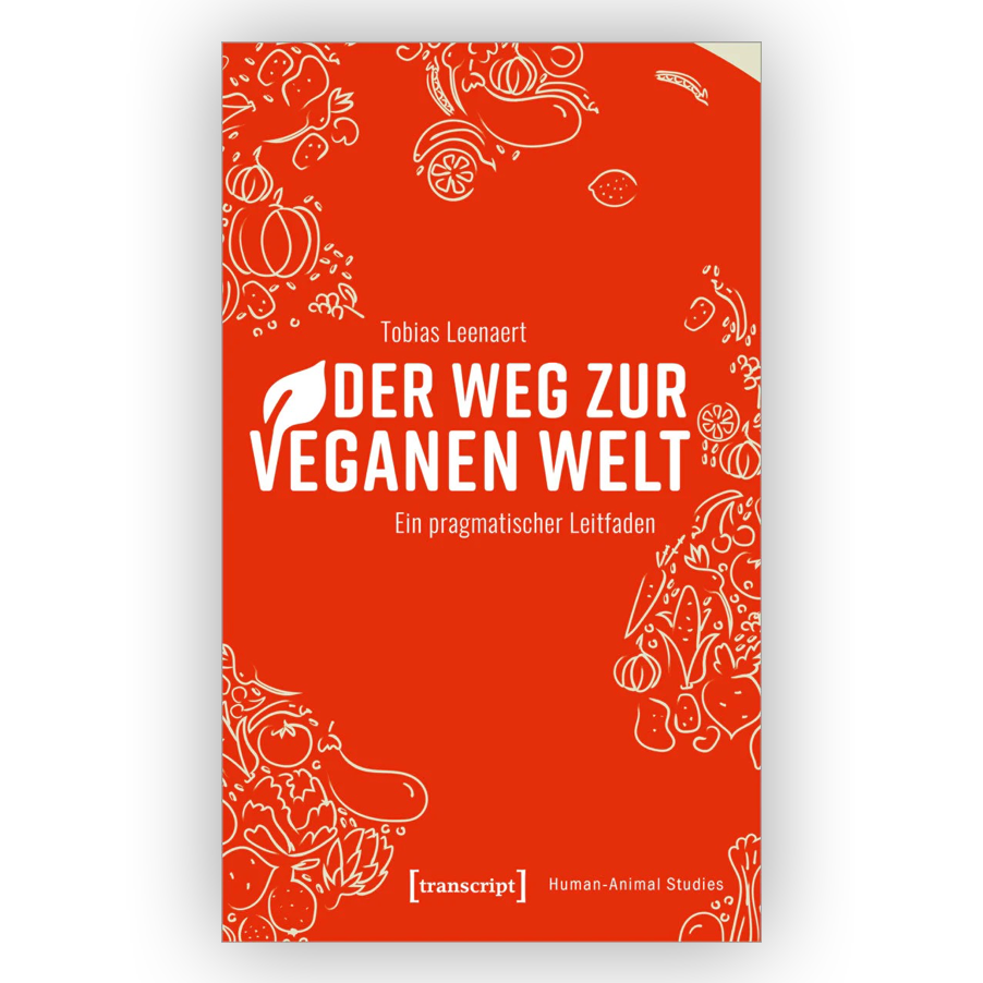 Coverbild vom Buch "Der Weg zur veganen Welt" von Tobias Leenaert