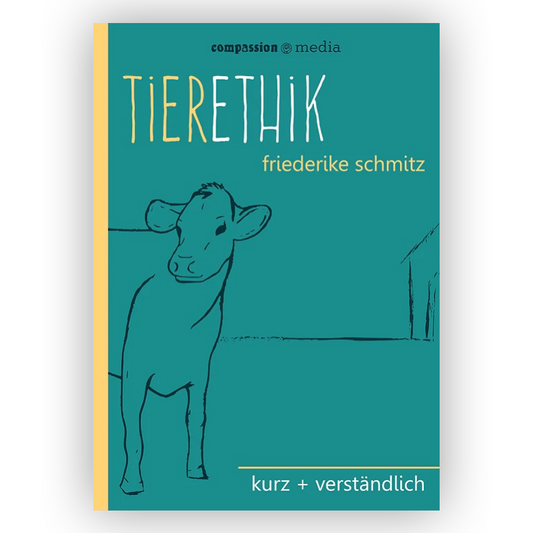 Coverbild vom Buch "Tierethik" von Friederike Schmitz