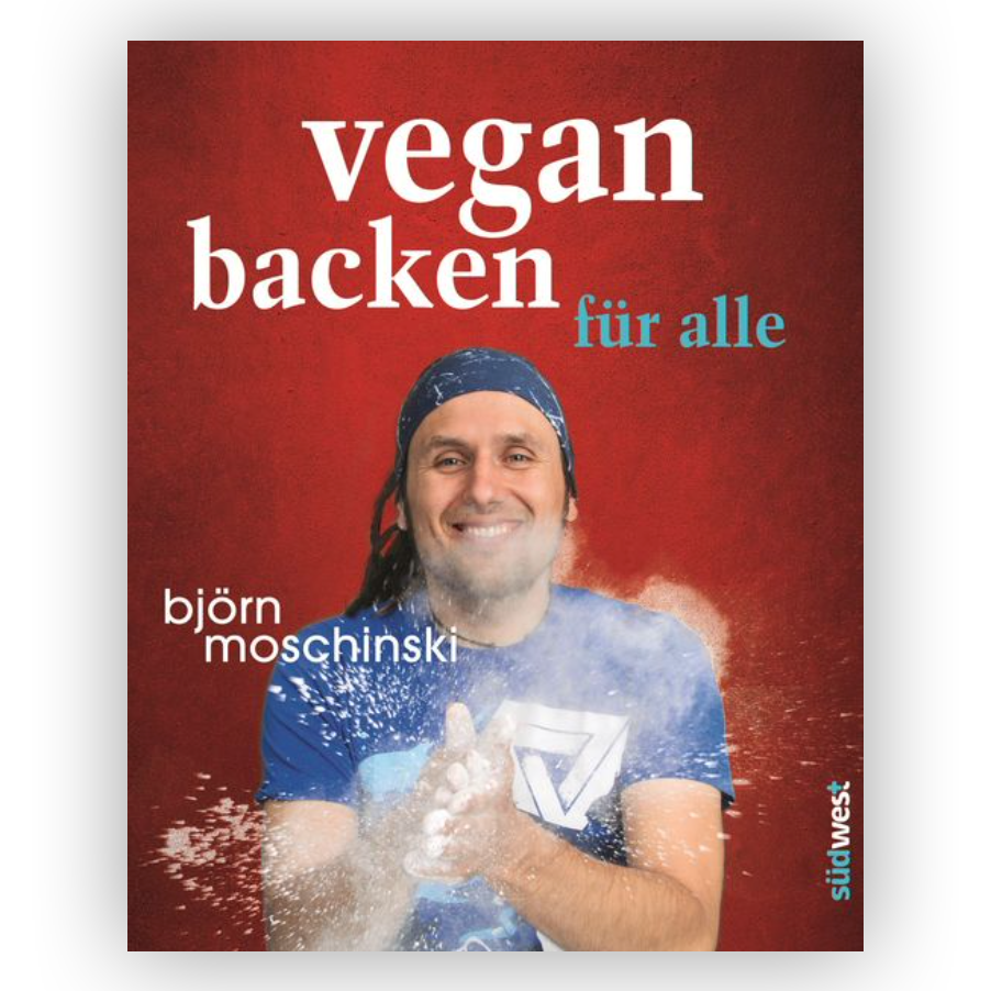 Björn Moschinski - Vegan backen für alle