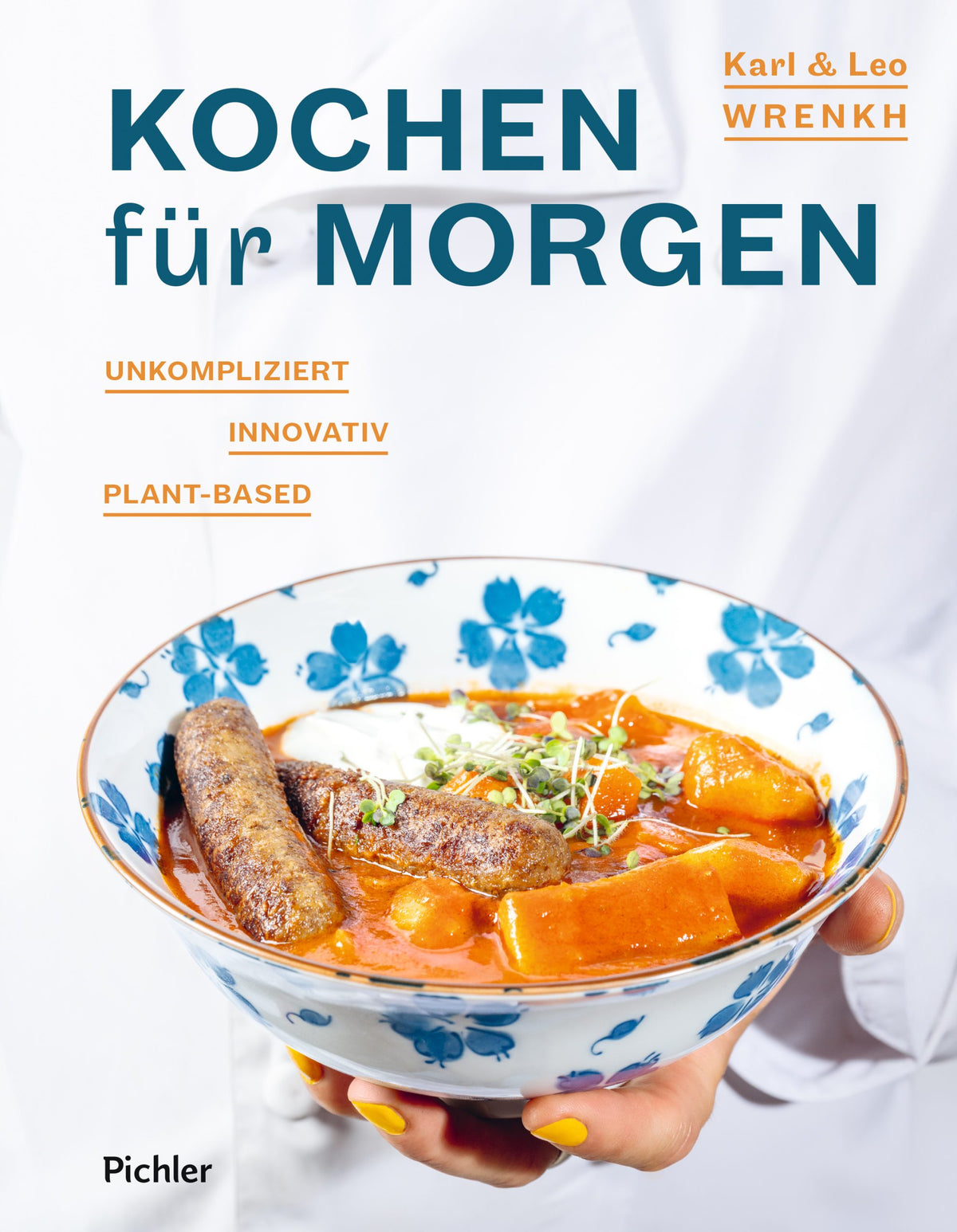 Karl & Leo Wrenkh - Kochen für Morgen